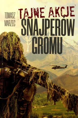 Tajne akcje snajperów Gromu - Tomasz Marzec [KSIĄŻKA]