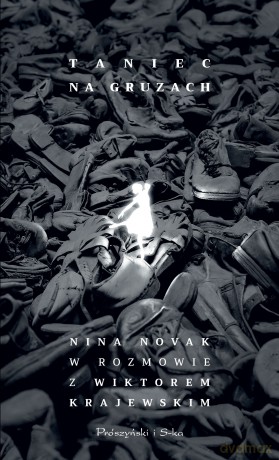 Taniec na gruzach. Nina Novak w rozmowie z Wiktorem Krajewskim - Wiktor Krajewski, Nina Novak [KSIĄŻKA]
