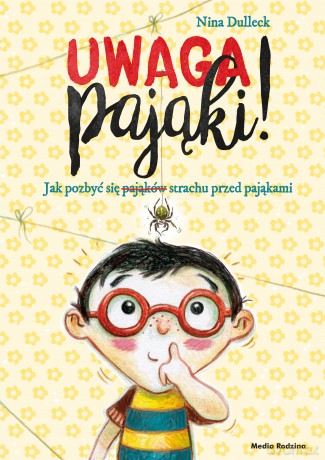Uwaga pająki - Nina Dulleck [KSIĄŻKA]