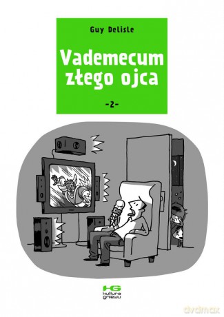 Vademecum złego ojca 2 - Guy Delisle [KOMIKS]