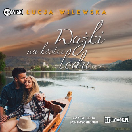Ważki na kostce lodu - Łucja Wilewska [AUDIOBOOK]