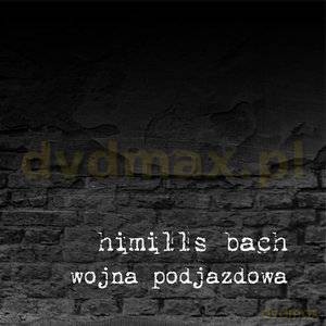 Himills Bach: Wojna Podjazdowa (digipack) [CD]