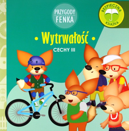 Wytrwałość. Cechy. Przygody Fenka - Dominika Gałka [KSIĄŻKA]