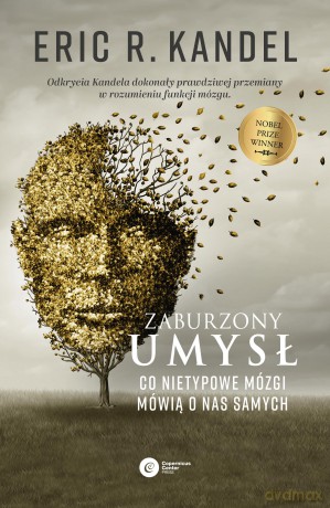 Zaburzony umysł. Co nietypowe mózgi mówią o nas samych - Kandell Eric [KSIĄŻKA]