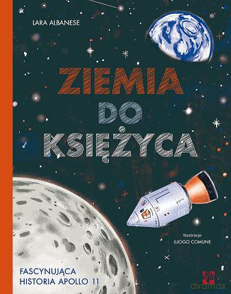 Ziemia do Księżyca - Lara Albanese [KSIĄŻKA]