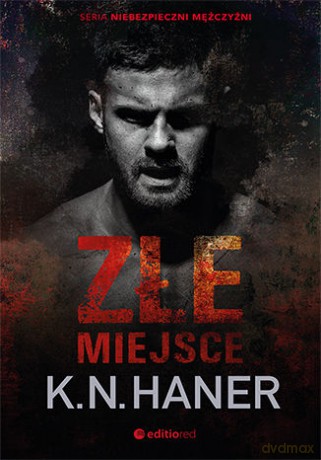 Złe miejsce - K.N. Haner [KSIĄŻKA]