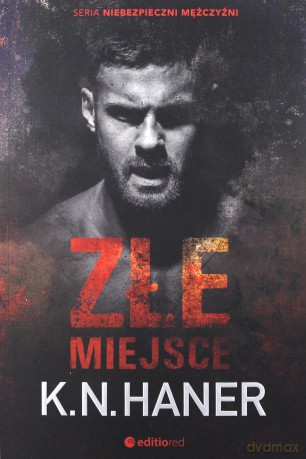 Złe miejsce - K.N. Haner [KSIĄŻKA]
