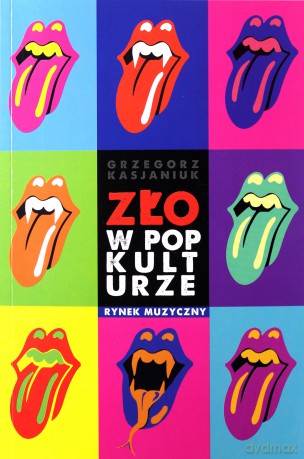 Zło w popkulturze - Grzegorz Kasjaniuk [KSIĄŻKA]