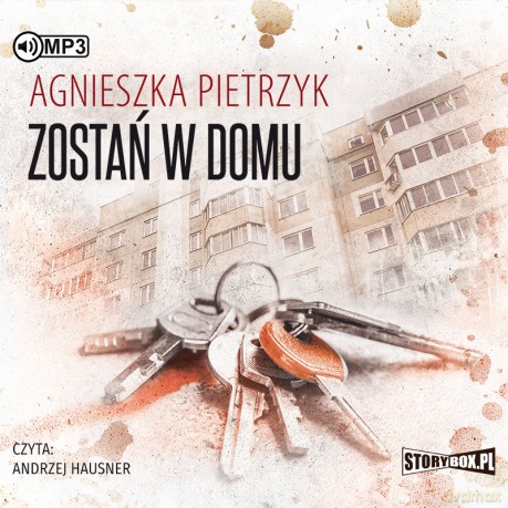 Zostań w domu - Agnieszka Pietrzyk [AUDIOBOOK]