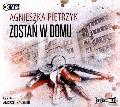 Zostań w domu - Agnieszka Pietrzyk [AUDIOBOOK]