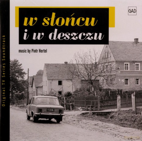 W Słońcu i w Deszczu soundtrack (Piotr Hertel) [CD]