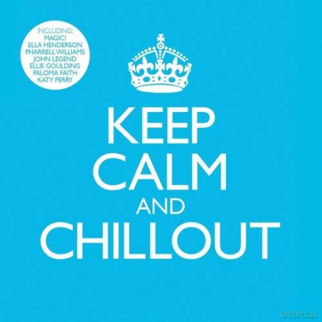 Keep Calm and Chill Out [2CD]