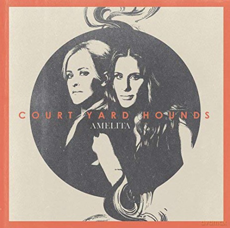 Court Yard Hounds: Amelita [CD]