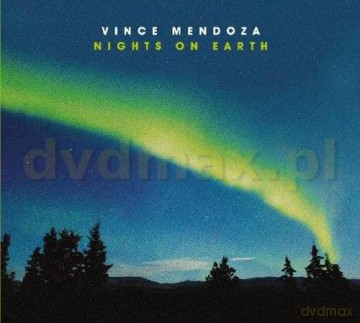 Vince Mendoza: Nights On Earth [CD]