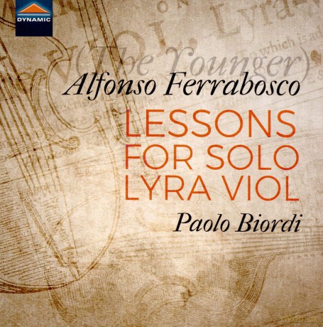 Biordi: Alfonso Ferabosco (The Younger): Lessons For Solo Lyra Viol [CD]