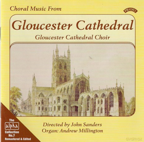 Gloucester Cathedral Choir: Alpha Collection Vol 7: Choral Music From Gloucester Cathedral [CD]