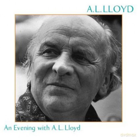 Al Lloyd: An Evening With [CD]