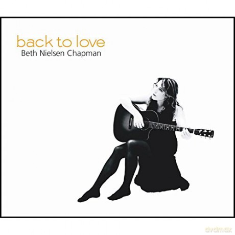 Beth Nielsen Chapman: Back To Love [CD]