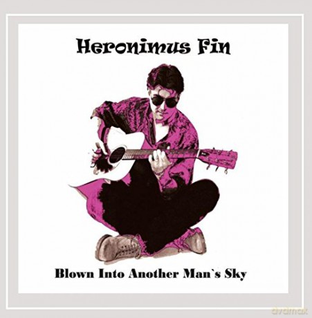 Heronimus Fin: Blown Into Another Mans Sky [CD]