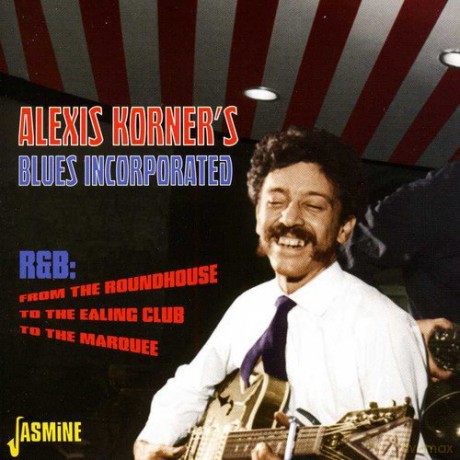 Alexis Korner: Blues Incorporated [CD]