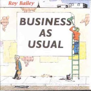 Roy Bailey: Business As Usual [CD]