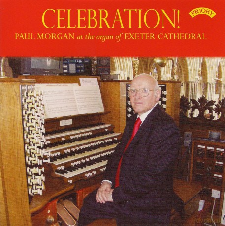 Paul Morgan: Celebration! The Organ Of Exeter Cathedral [CD]