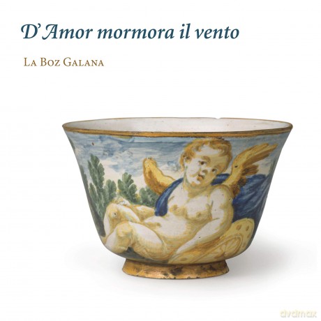 La Boz Galana: DAmor Mormora Il Vento [CD]