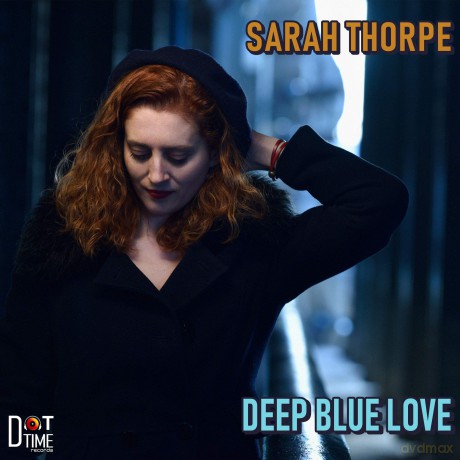 Sarah Thorpe: Deep Blue Love [CD]