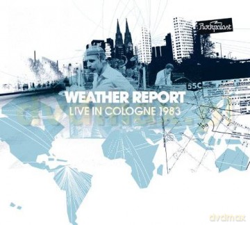 Weather Report: Live In Cologne 1983 [2CD]