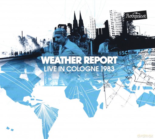 Weather Report: Live In Cologne 1983 [2CD]