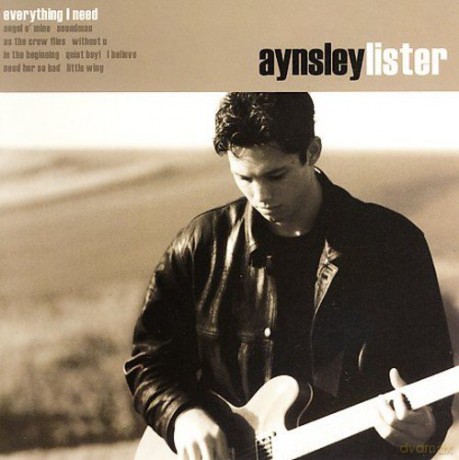 Aynsley Lister: Everything I Need [CD]