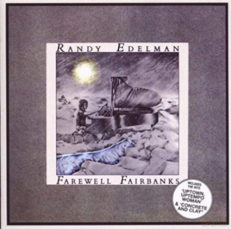 Randy Edelman: Farwell Fairbanks [CD]