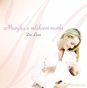 Muzyka z mlekiem matki de Luxe [CD]