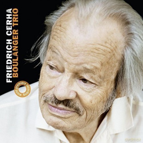 Boulanger Trio: Friedrich Cerha: Chamber Music [CD]