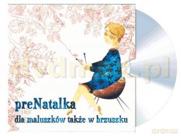 Prenatalka dla maluszków także w brzuszku [CD]