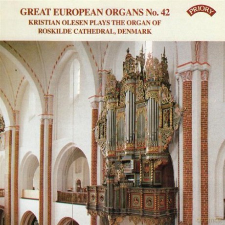 Kristian Olesen: Great European Organs No.42: Roskilde Cathedral. Denmark [CD]