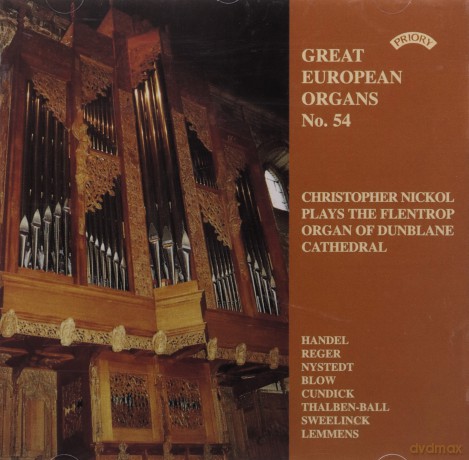 Christopher Nickol: Great European Organs No.54: Dunblane Cathedral [CD]