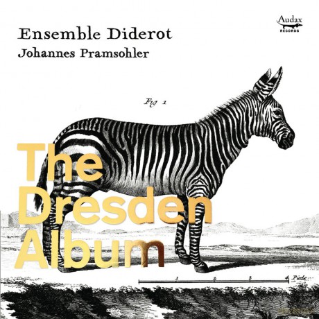 Ensemble Diderot: Handel/The Dresden Album [CD]