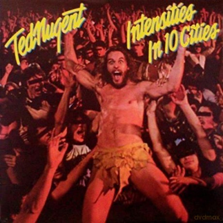 Ted Nugent: Intensities In 10 Cities [CD]