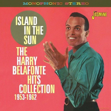 Harry Belafonte: Island In The Sun - The Harry Belafonte Hits Collection 1953-1962 [CD]