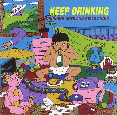 Drinking Boys And Girls Choir: Keep Drinking [CD]