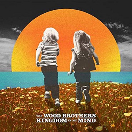 Wood Brothers: Kingdom In My Mind [CD]