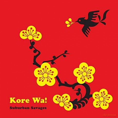 Suburban Savages: Kore Wa! [CD]