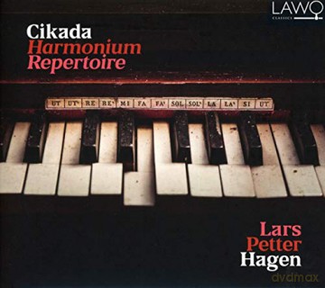 Cikada: Lars Petter Hagen: Harmonium Repertoire [CD]