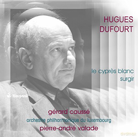 Hugues Dufort: Le Cypres Blanc Surgir [CD]