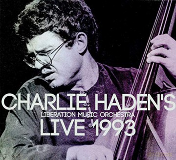 Charlie Hadens Liberation Music Orchestra: Live 1993 [CD]