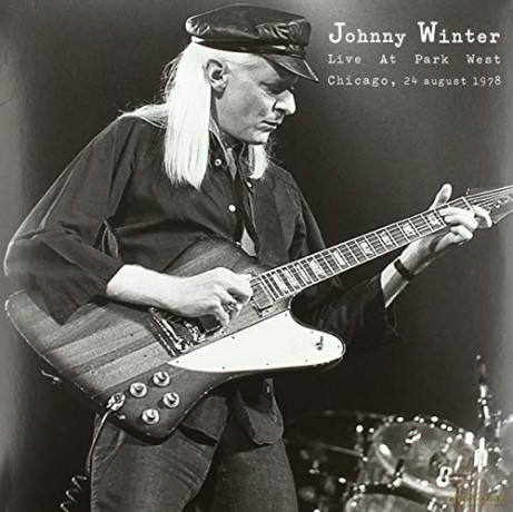 Johnny Winter: Live At Park West In Chicago. August 24Th. 1978 [Winyl]