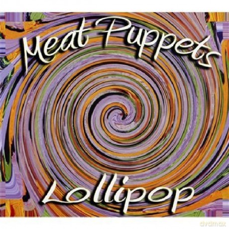 Meat Puppets: Lollipop [CD]
