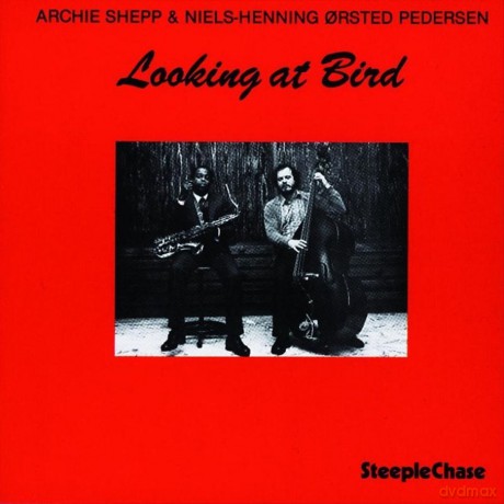 Archie Shepp: Looking At Bird [Winyl]