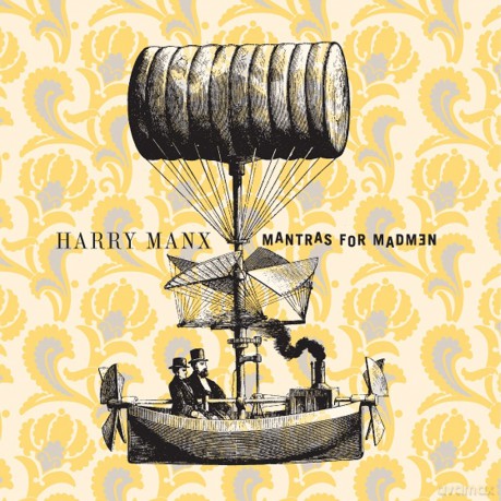 Harry Manx: Mantras For Madmen [CD]